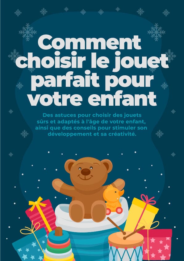 Comment choisir le jouet parfait pour votre enfant Entre Bébé et Moi