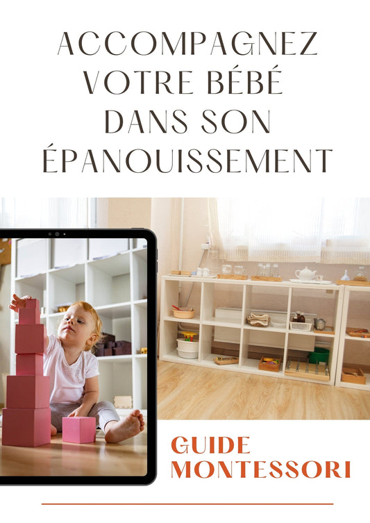 Accompagnez votre bébé dans son épanouissement _ Guide Montessori Entre Bébé et Moi 