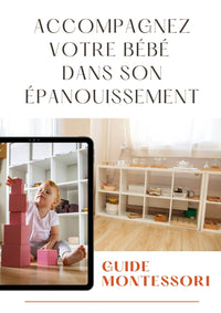 Accompagnez votre bébé dans son épanouissement _ Guide Montessori Entre Bébé et Moi 